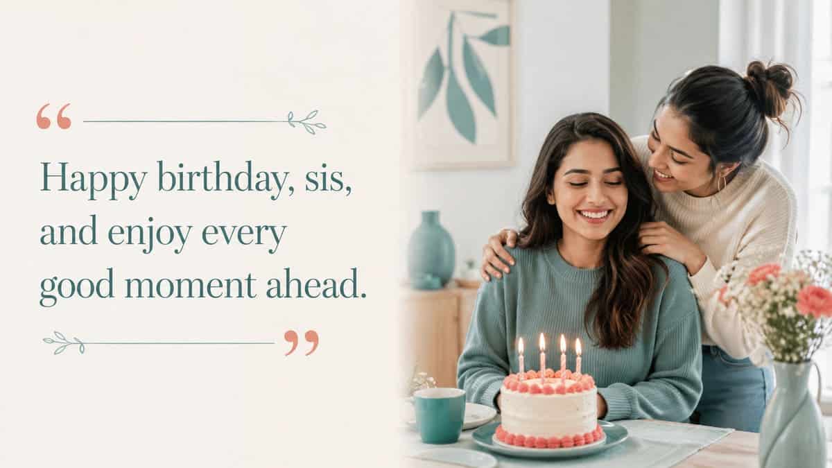 Two sisters sharing a short warm birthday wish beside a birthday cake