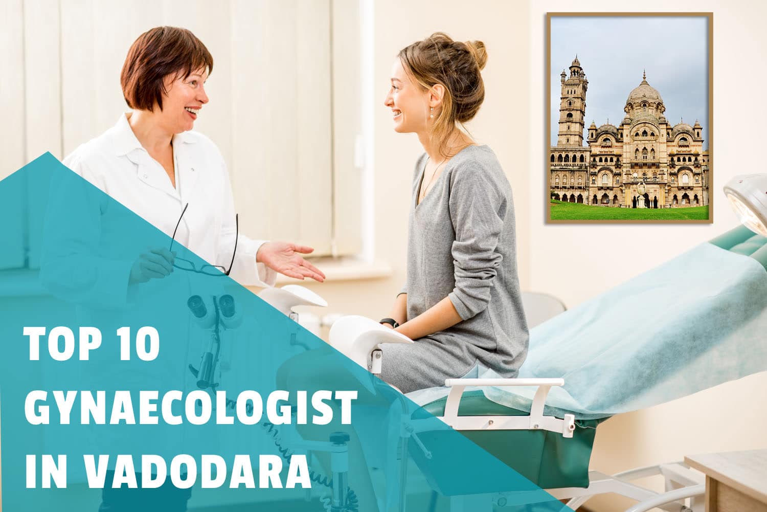 Best Gynecologist in Vadodara - Best Gynaecologist  in Vadodara