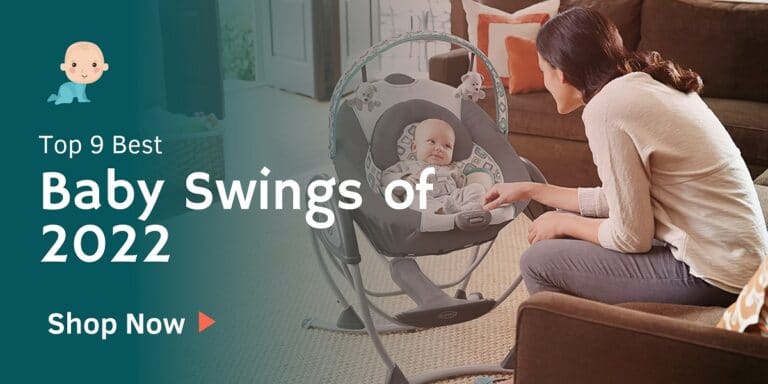 Top 9 Best Baby Swings of 2022