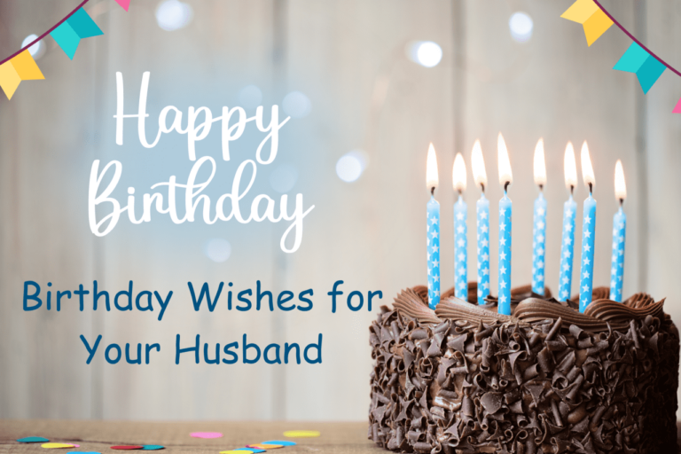 170+ Best Birthday Wishes for Your Husband to Make His Day Special