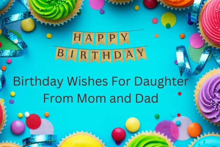 150+ Best Birthday Wishes For Daughter From Mom and Dad