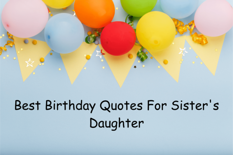 220+ Birthday Quotes For Sister Daughter : Heartfelt Birthday Wishes For Niece 2023