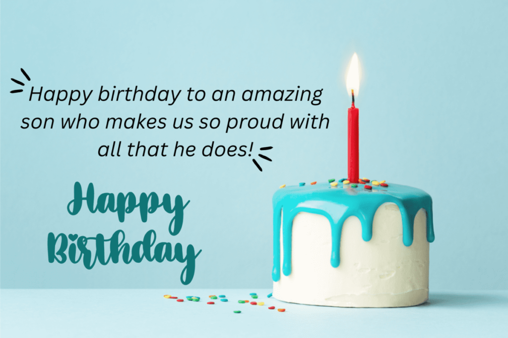 240+ Birthday Wishes, Quotes For Son From Mom and Dad - MOM News Daily