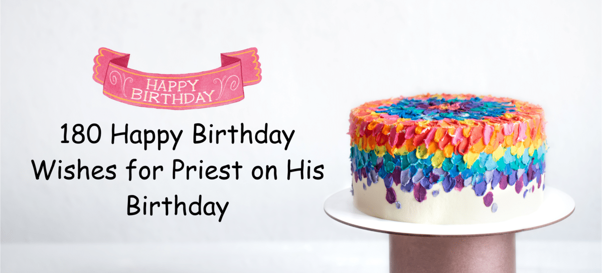 180 happy birthday wishes for priest on his birthday(2)