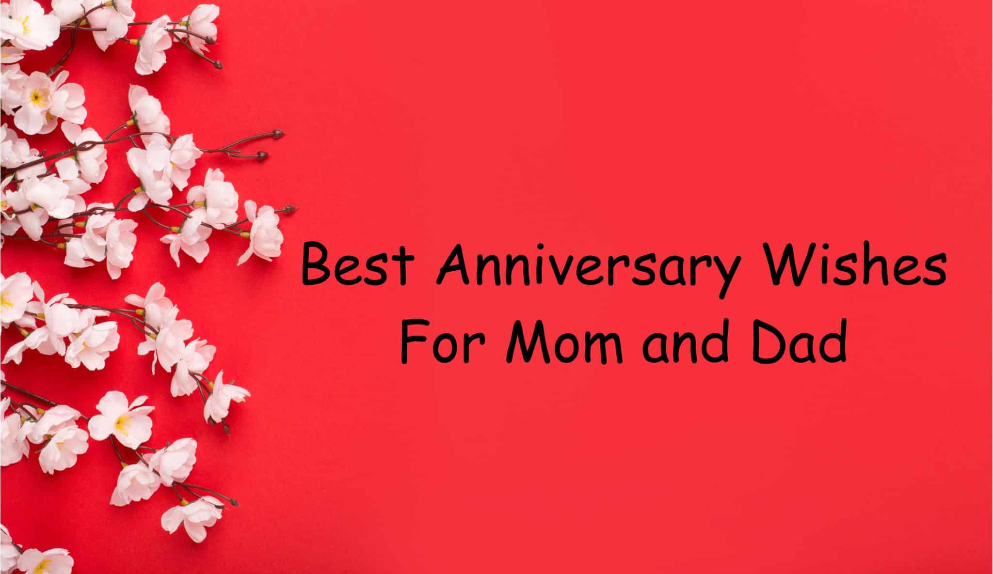 best anniversary wishes for mom and dad
