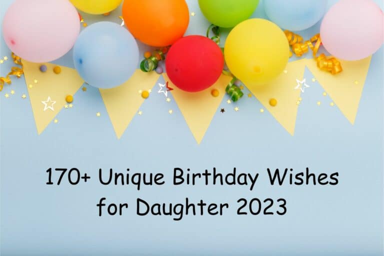 170+ Unique Birthday Wishes for Daughter 2023
