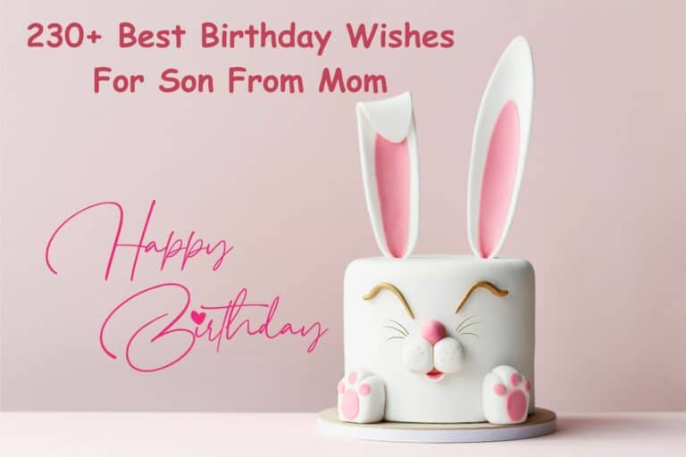 230+ Best Birthday Wishes For Son From Mom