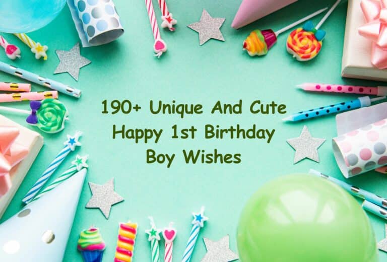 190+ Unique And Cute Happy 1st Birthday Boy Wishes