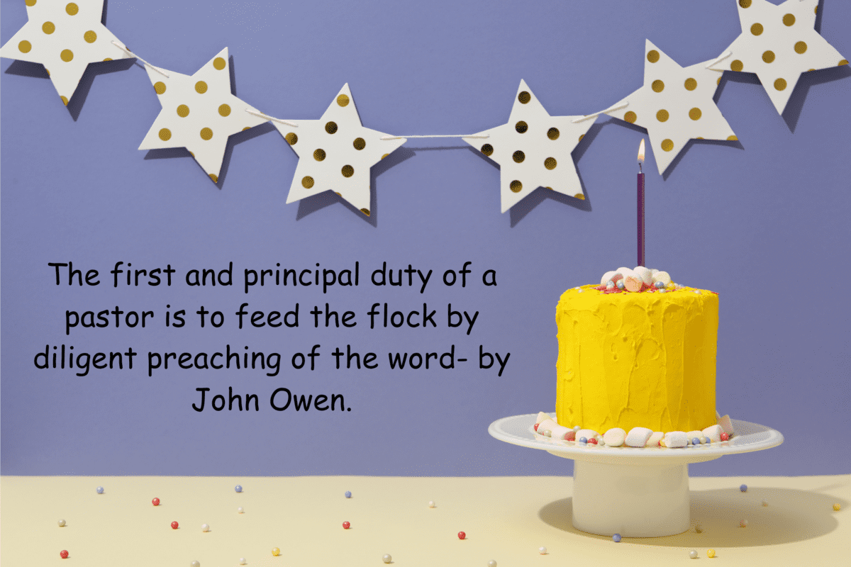 the first and principal duty of a pastor is to feed the flock by diligent preaching of the word by john owen.(1)(1)