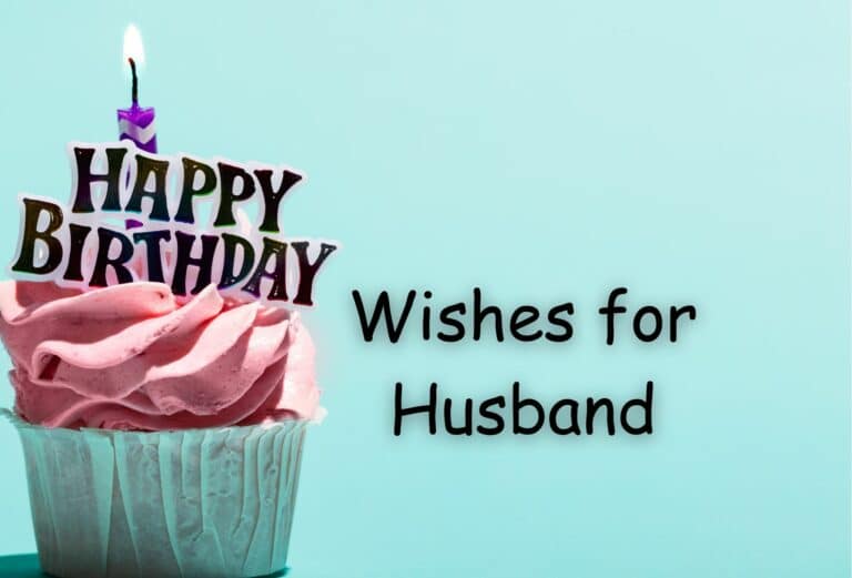 200 Loving Birthday Wishes for Husband: Sweet, Funny, & Heart Touching