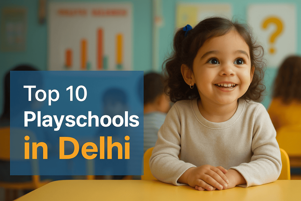 top 10 playschools in delhi