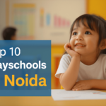 Top 10 Play Schools in Noida