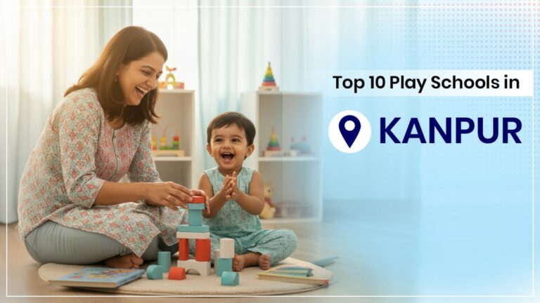 Top 10 Play Schools in Kanpur