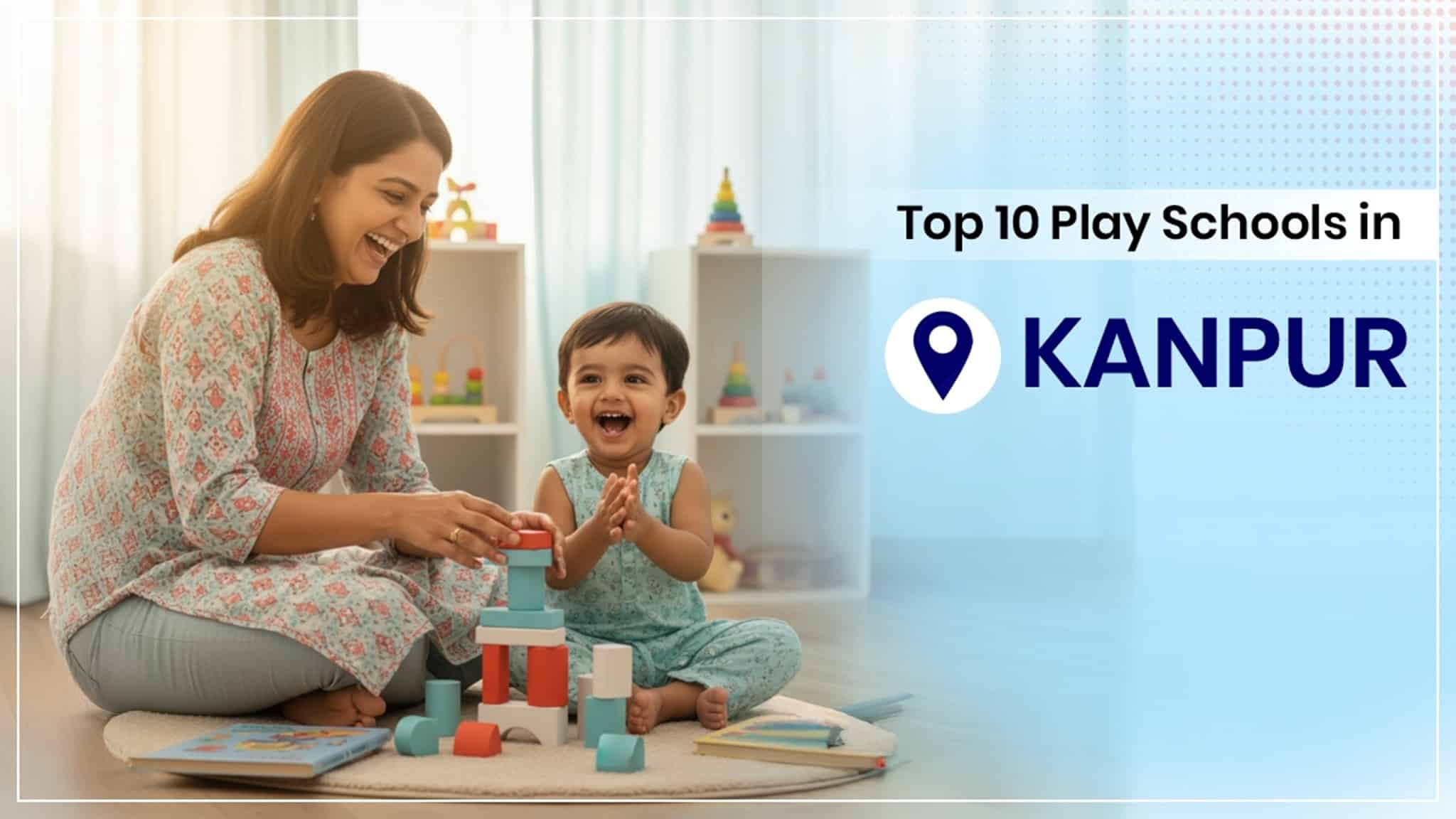 Top 10 Play Schools in Kanpur