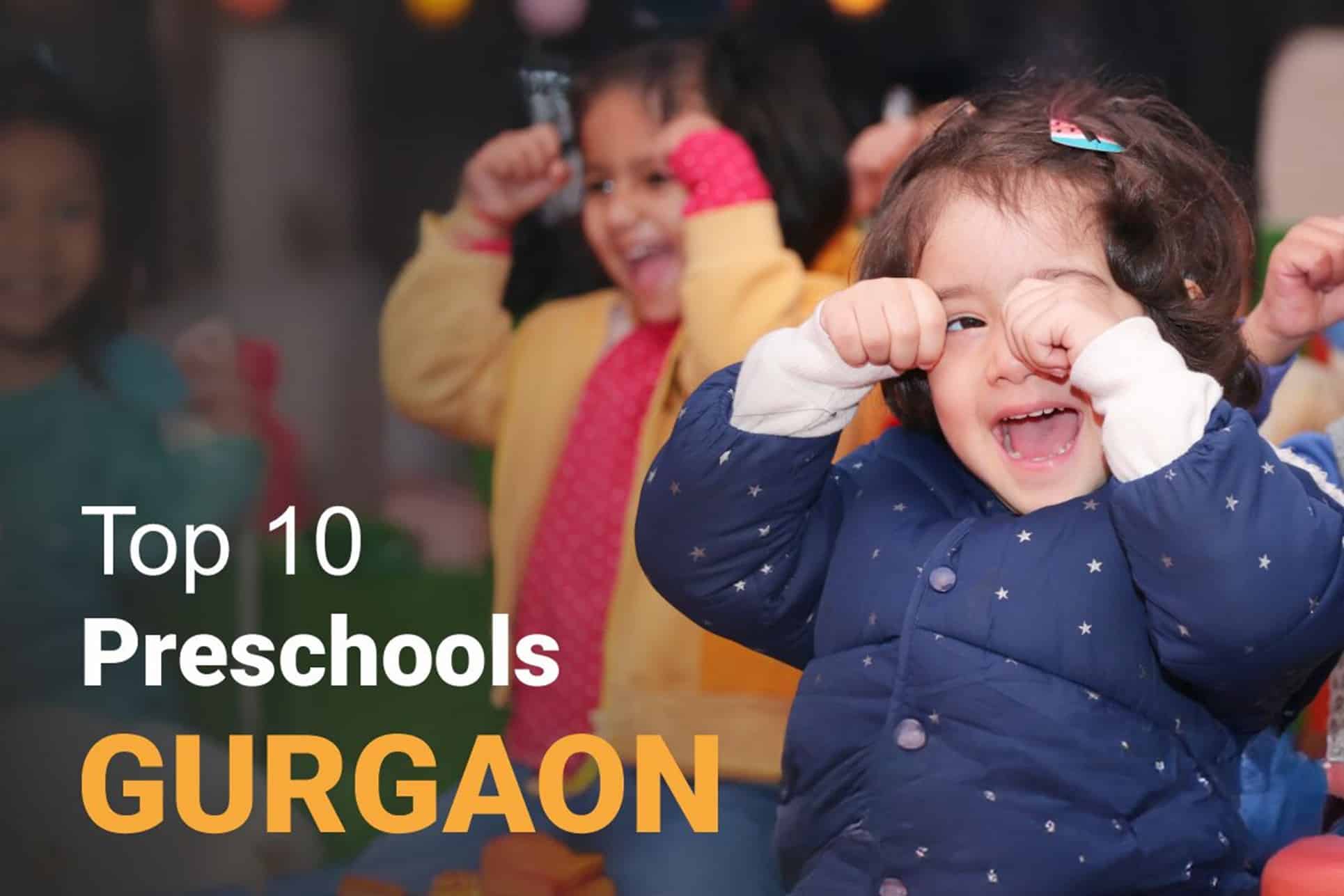 top 10 play schools in gurgaon