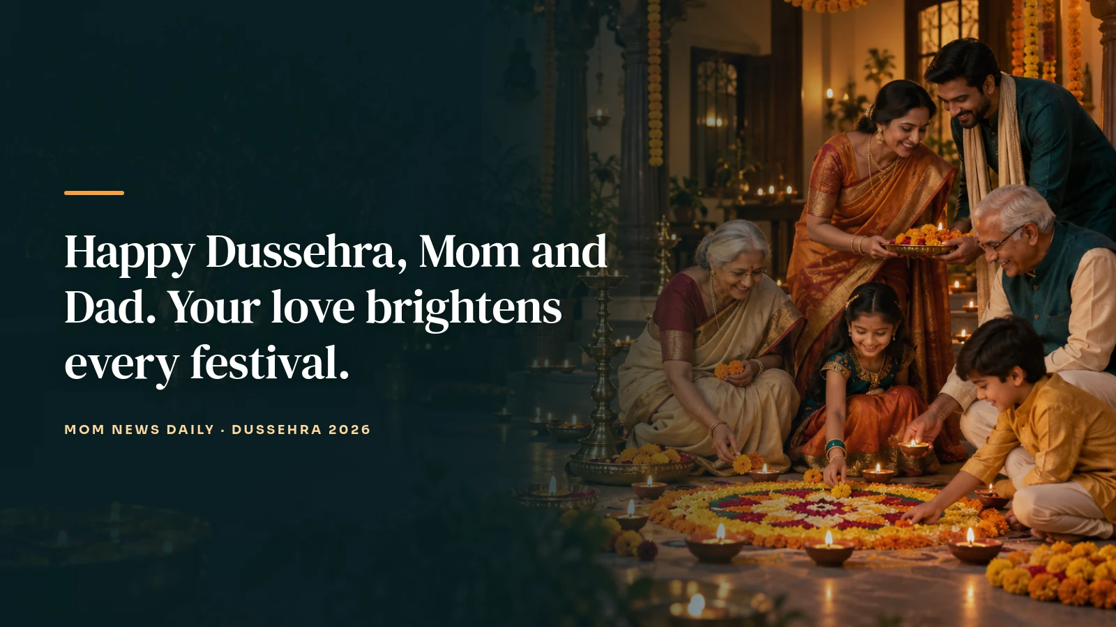 Happy Dussehra, Mom and Dad. Your love brightens every festival.