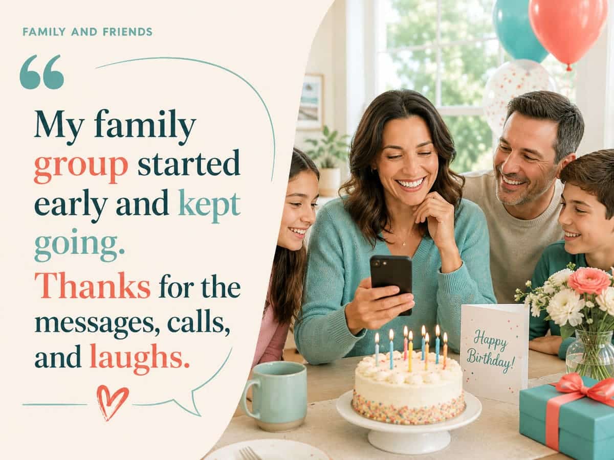 Thank family and friends for birthday wishes with a family sharing birthday messages together