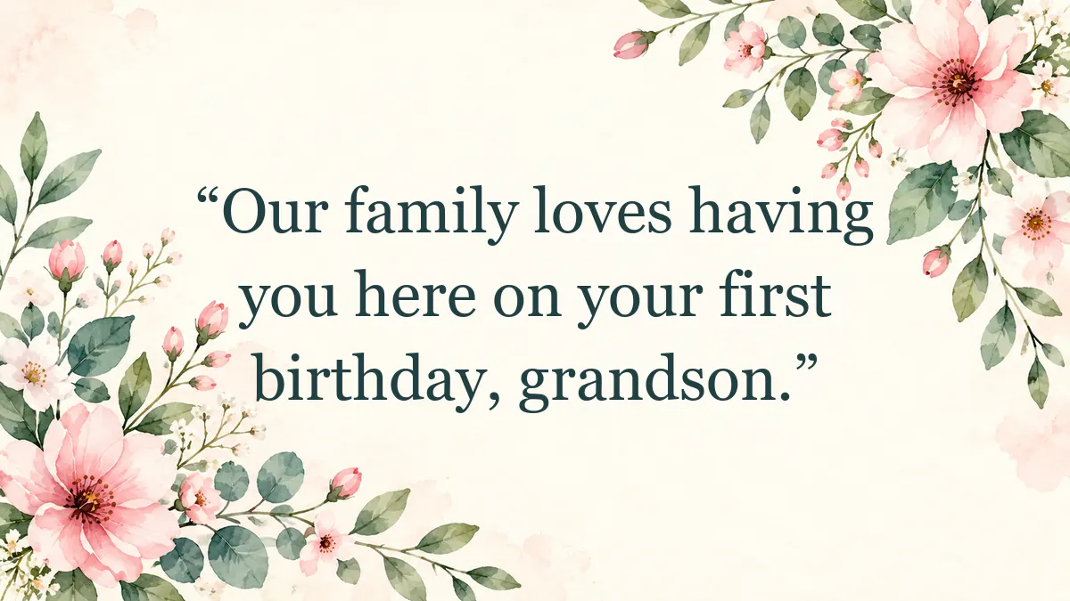 Quote image for a first birthday greeting from grandparents.