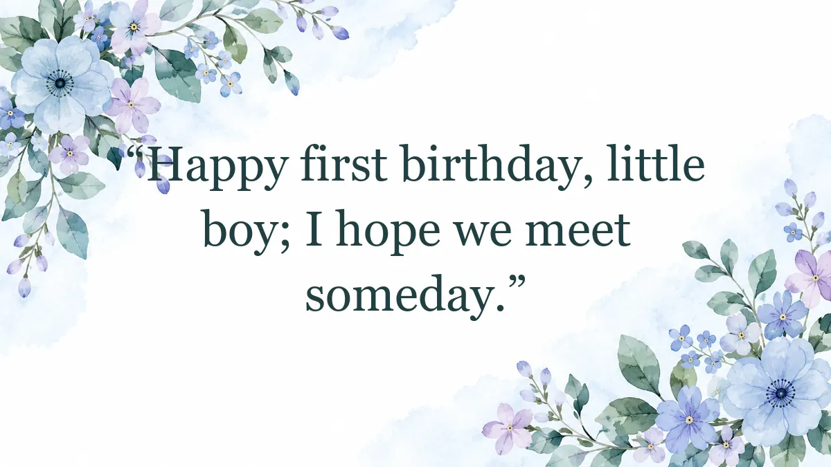 Quote image for a birthday greeting before meeting the boy.