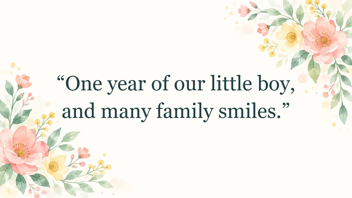 Quote image for a first birthday photo caption.